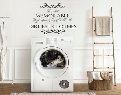 Laundry Room - The Most Memorable Days End With the Dirtiest Clothes - Vinyl Wall Lettering Quotes Words Decal Decor -136 - image1
